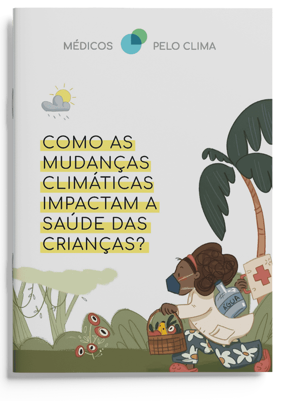 Médicos Pelo Clima - Banner - Cartilha Como as Mudanças Climáticas Impactam a Saúde das Crianças?